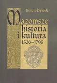 Historia świata - Aspra Mazowsze Historia i kultura 1526-1795 - Benon Dymek - miniaturka - grafika 1
