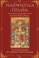 Religia i religioznawstwo - Najświętsza Ofiara. Nauka o Mszy świętej wyjęta z pism wybitnych włoskich świętych - miniaturka - grafika 1