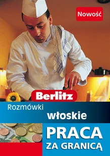 Berlitz Berlitz Praca za Granicą. Rozmówki włoskie - Książki do nauki języka włoskiego - miniaturka - grafika 1