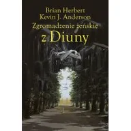 Science-fiction - Zgromadzenie żeńskie z Diuny. Wielkie szkoły Diuny. Tom 1 - miniaturka - grafika 1