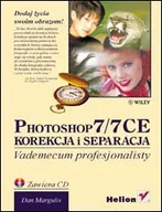 Grafika i DTP - Photoshop 7/7 CE. Korekcja i separacja. Vademecum profesjonalisty - miniaturka - grafika 1
