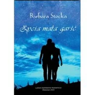 Poezja - Życia mała garść - miniaturka - grafika 1