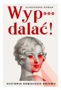 Felietony i reportaże - Wyp***dalać! - miniaturka - grafika 1