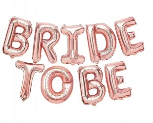 Balony BRIDE TO BE Wieczór Panieński Balon FOLIOWY GIRLANDA BANER 40CM - Wieczór panieński i kawalerski - miniaturka - grafika 1