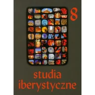 Klasyka - Studia iberystyczne. Zrozumieć język przetłumaczyć świat nr 8 - Księgarnia Akademicka Kraków - miniaturka - grafika 1
