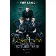 Fantasy - Sine Qua Non Clovis Lafay. Magiczne Akta Scotland Yardu - Anna Lange - miniaturka - grafika 1