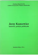 Biografie i autobiografie - Jerzy Kuncewicz Ludowiec polityk publicysta - miniaturka - grafika 1