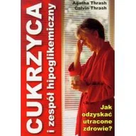 Zdrowie - poradniki - Źródła Życia Cukrzyca i zespół hipoglikemiczny - Thrash Agatha, Calvin Thrash - miniaturka - grafika 1