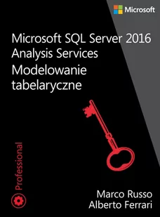 APN PROMISE Microsoft SQL Server 2016 Analysis Services: Modelowanie tabelaryczne - Marco Russo, Alberto Ferrari - Książki o programowaniu - miniaturka - grafika 1