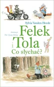Baśnie, bajki, legendy - DWIE SIOSTRY Felek i Tola. Co słychać$686 - Sylvia Vanden-Heede - miniaturka - grafika 1