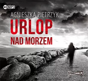 StoryBox.pl Urlop nad morzem. Audiobook Agnieszka Pietrzyk - Audiobooki - kryminał, sensacja, thriller - miniaturka - grafika 1