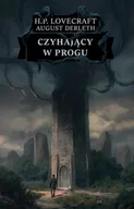 Horror, fantastyka grozy - Czyhający w progu - Lovecraft H.P., August Derleth - miniaturka - grafika 1