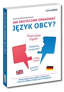 Samo Sedno Jak skutecznie opanować język obcy$994 Anna Szyszkowska-Butryn - Poradniki psychologiczne - miniaturka - grafika 1