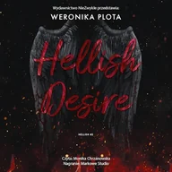 Audiobooki - romanse - Hellish Desire Weronika Plota - miniaturka - grafika 1