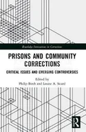 Pozostałe książki - Prisons and Community Corrections: Critical Issues and Emerging Controversies - miniaturka - grafika 1
