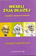Aforyzmy i sentencje - Weseli żyją dłużej - miniaturka - grafika 1