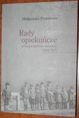 Historia świata - Rady Opiekuńcze W Województwie Kieleckim 1918 1921 - miniaturka - grafika 1