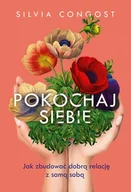 E-booki - poradniki - Pokochaj siebie. Jak zbudować dobrą relację z samą sobą - miniaturka - grafika 1