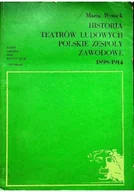 Książki o kulturze i sztuce - Historia teatrów ludowych Polskie zespoły zawodowe - miniaturka - grafika 1