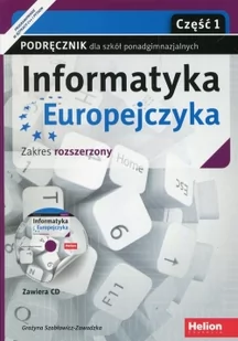 Szabłowicz-Zawadzka Grażyna Informatyka Europejczyka LO 1-3 cz.1 ZR+ CD w.2017 - Podręczniki dla liceum - miniaturka - grafika 2