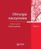 Książki medyczne - Chirurgia naczyniowa. Tom 1 - miniaturka - grafika 1