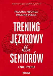Trening językowy dla seniorów i nie tylko - E-booki - poradniki - miniaturka - grafika 1