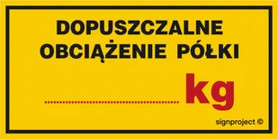 NC038 DOPUSZCZALNE OBCIĄŻENIE PÓŁKI ....... KG, FN - FOLIA SAMOPRZYLEPNA; (200X100MM) - Tablice BHP - miniaturka - grafika 1