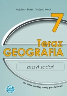 Stowarzyszenie Oświatowców Polskich Geografia SP 7 Teraz geografia zeszyt zadań SOP Wojciech Białek, Grażyna Wnuk - Podręczniki dla szkół podstawowych - miniaturka - grafika 2