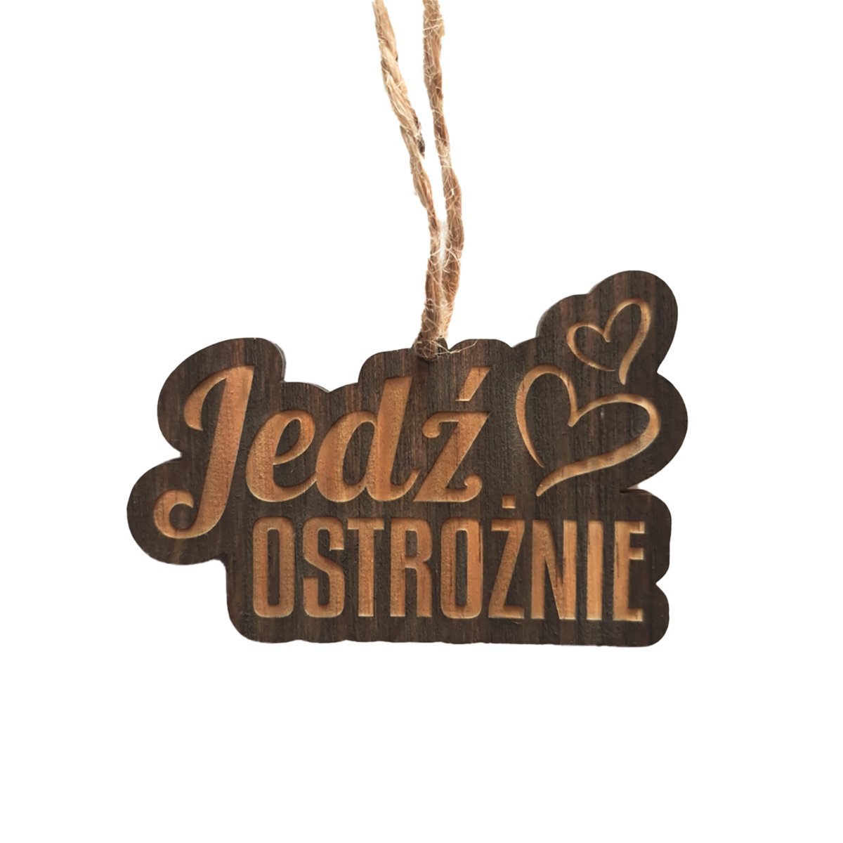 Jedź ostrożnie - naturalny drewniany zapach z grawerem