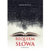 Poezja - Poligraf Requiem słowa - Basiaga Marek - miniaturka - grafika 1