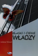 Biznes - Blaski i cienie władzy - Waldemar Stelmach - miniaturka - grafika 1