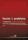 Pedagogika i dydaktyka - Teoria i praktyka oddziaływań profilaktyczno-wspierających rozwój osób z niepełnosprawnością. Tom 3.1 - miniaturka - grafika 1