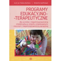 HARMONIA Programy edukacyjno-terapeutyczne dla uczniów z niepełnosprawnością intelektualną w stopniu umiarkowanym, znacznym i niepełnosprawnością sprzężoną -... Tanajewska Alicja, Naprawa Renata