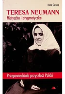 Biografie i autobiografie - Teresa Neuman mistyczka i stygmatyczka przepowiedz - miniaturka - grafika 1