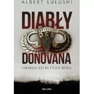Historia Polski - Bellona Diabły Donovana. Komandosi OSS na tyłach wroga - Albert Lulushi - miniaturka - grafika 1