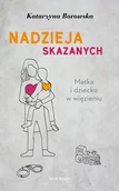 Felietony i reportaże - nadzieja skazanych - miniaturka - grafika 1