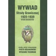 Historia świata - Wywiad Straży Granicznej 1928-1939 Kołakowski Piotr Techman Ryszard - miniaturka - grafika 1