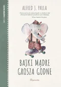 Religia i religioznawstwo - Bogulandia Bajki Mądre grosza godne - seria Mądre bajki - Alfred J. Palla - oprawa miękka - miniaturka - grafika 1
