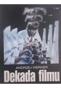 Dekada filmu - Książki o kulturze i sztuce - miniaturka - grafika 1