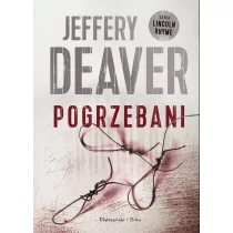 Jeffery Deaver Pogrzebani - Thrillery - miniaturka - grafika 1