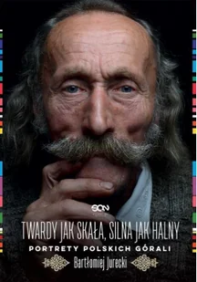Twardy jak skała silna jak halny Nowa - Felietony i reportaże - miniaturka - grafika 2