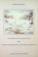 Biografie i autobiografie - Z życiorysu mojej kuzynki Anieli - miniaturka - grafika 1