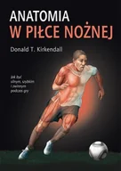 Poradniki hobbystyczne - Anatomia w piłce nożnej - miniaturka - grafika 1
