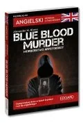 Książki do nauki języka angielskiego - Angielski. Kryminał z ćwiczeniami. Blue blood murder / Morderstwo arystokraty - miniaturka - grafika 1