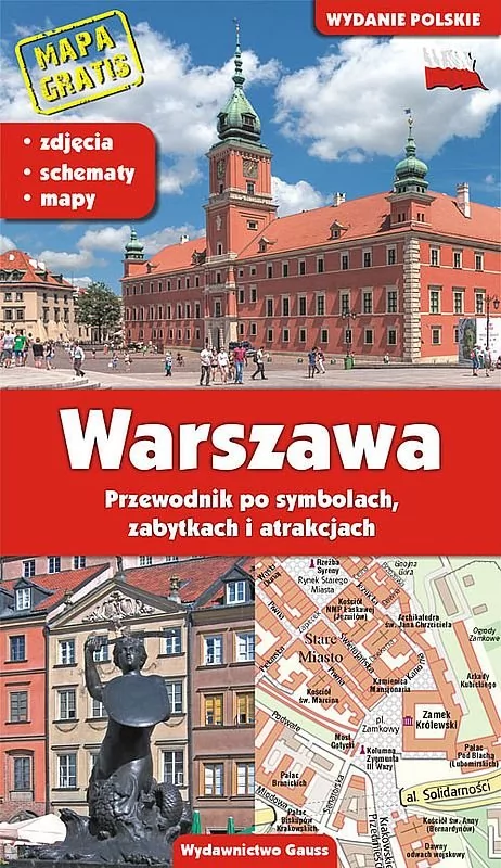 GAUSS Warszawa Przewodnik po Symbolach, Zabytkach i Atrakcjach - Adam Dylewski