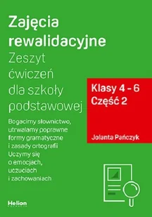 Zajęcia rewalidacyjne. Zeszyt ćwiczeń dla szkoły podstawowej. Klasy 4-6. Część 2 - Materiały pomocnicze dla nauczycieli - miniaturka - grafika 1