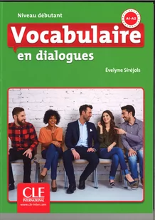 CLE International Vocabulaire en dialogues Niveau debutant + CD audio - Sirejols Evelyne - Książki do nauki języka francuskiego - miniaturka - grafika 1