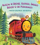 Literatura popularno naukowa dla młodzieży - Ruszaj w drogę Ciuchcio śmiało będzie ci się podobało! - miniaturka - grafika 1