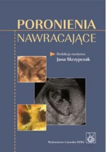 PZWL Wydawnictwo Lekarskie Poronienia nawracające - Książki medyczne - miniaturka - grafika 2