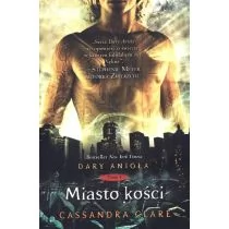 Cassandra Clare Dary Anioła T.1 Miasto kości w.2018 - Fantasy - miniaturka - grafika 1